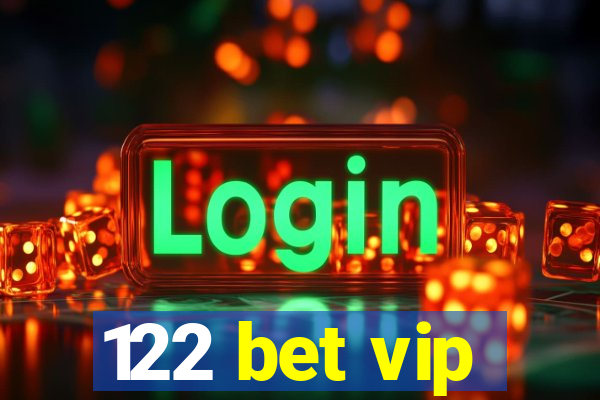 122 bet vip
